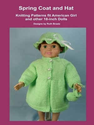 cover image of Spring Coat and Hat, Knitting Patterns fit American Girl and other 18-Inch Dolls